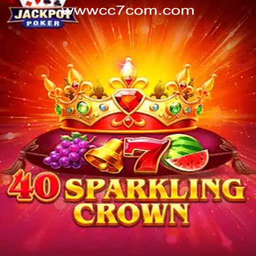 Exploring 40SparklingCrown: A Regal Gaming Experience at CC7 Online Casino Philippines