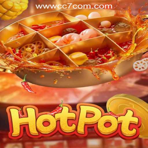 Exploring Hotpot at CC7 Online Casino Philippines